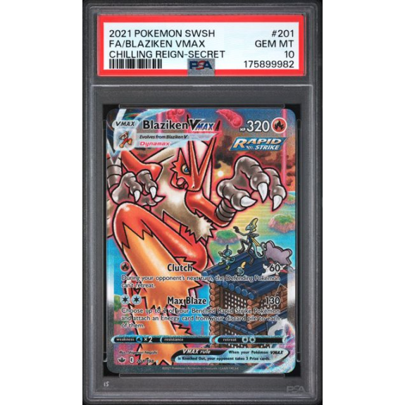 FA/BLAZIKEN VMAX #201 CHILLING REIGN-SECRET PSA 10